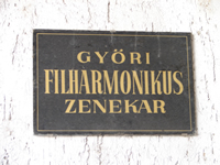 Tábla a Győri Filharmonikus Zenekar otthonának  falán, Győr, Hungary, 2007. szeptember 21.