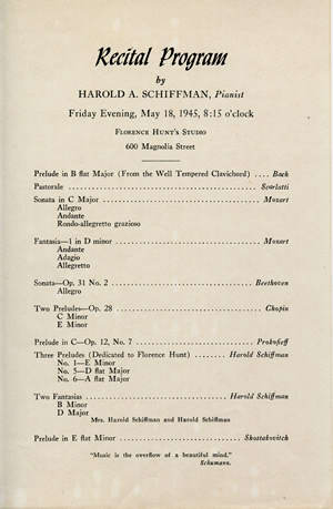 Photo of Harold Schiffman's 1945 High School Senior Recital program, Greensboro,  NC, included several of his own compositions:  Three (of Six) Preludes (Dedicated to Florence Hunt) and Two Fantasias. Note: The location of the scores of the Two Fantasias remains unknown, if the scores still exist.  The scores of the Six Preludes ("Opus 10") (1944), however, have been found. (Studio of Miss Florence Hunt), Greensboro, North Carolina (18 May 1945)