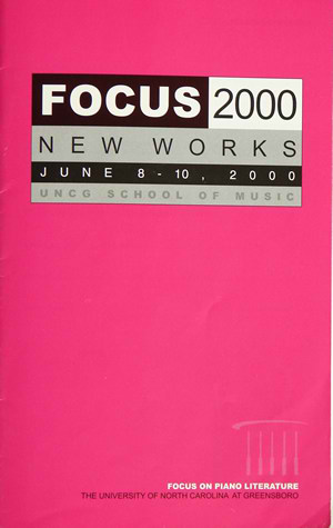 Photo of the the 2000 Focus on Piano Literature booklet, at the University of North Carolina at Greensboro, featured new works each commissioned by a member of UNCG's piano faculty. The entire faculty asked Harold for a "grand finale," and he provided them Extravaganza --for 12 hands, 6 pianists, and 3 pianos. (8-10 June 2000) Photograph courtesy of UNCG School of Music